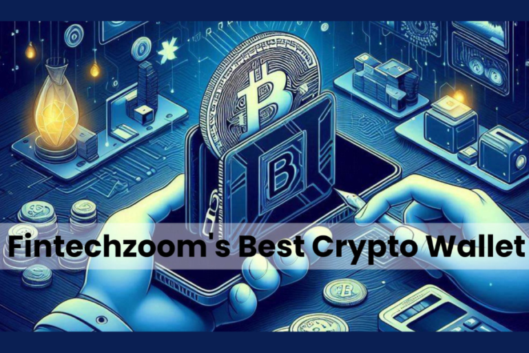 The Ultimate Guide to the FinTechZoom Best Crypto Wallet: Security, Versatility, and the Latest Trends